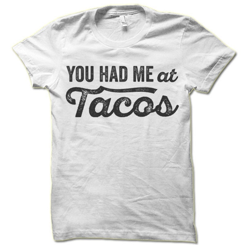 You Had Me at Tacos Shirt. Funny Tacos Tee Shirt. - Etsy Canada