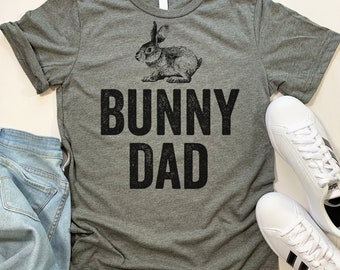 Bunny Dad Shirt. Funny Easter T Shirt. Gift For Easter Daddy.