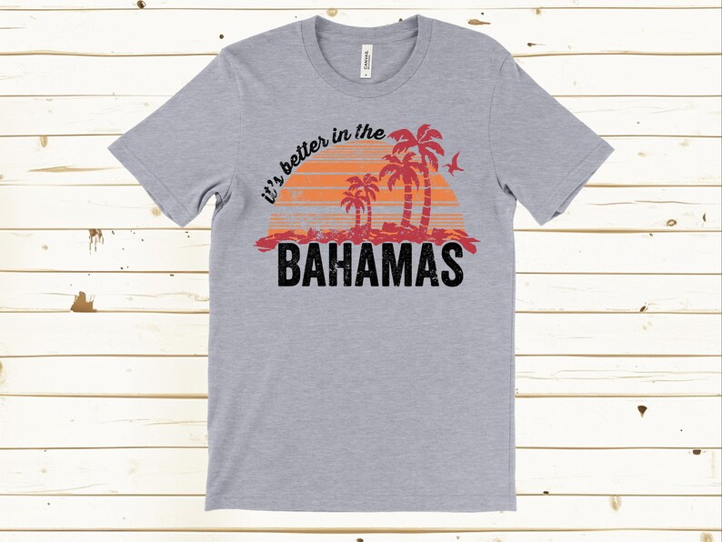 It's Better in the Bahamas T Shirt, Bahamas Vacation Shirt, Tropical Beach Shirt, Island Travel Tee, Palm Tree Shirt, Caribbean Beach Shirt image 5