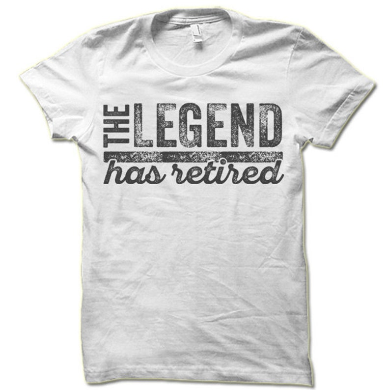 The Legend Has Retired T Shirt. Funny Retirement Gifts. Cool | Etsy