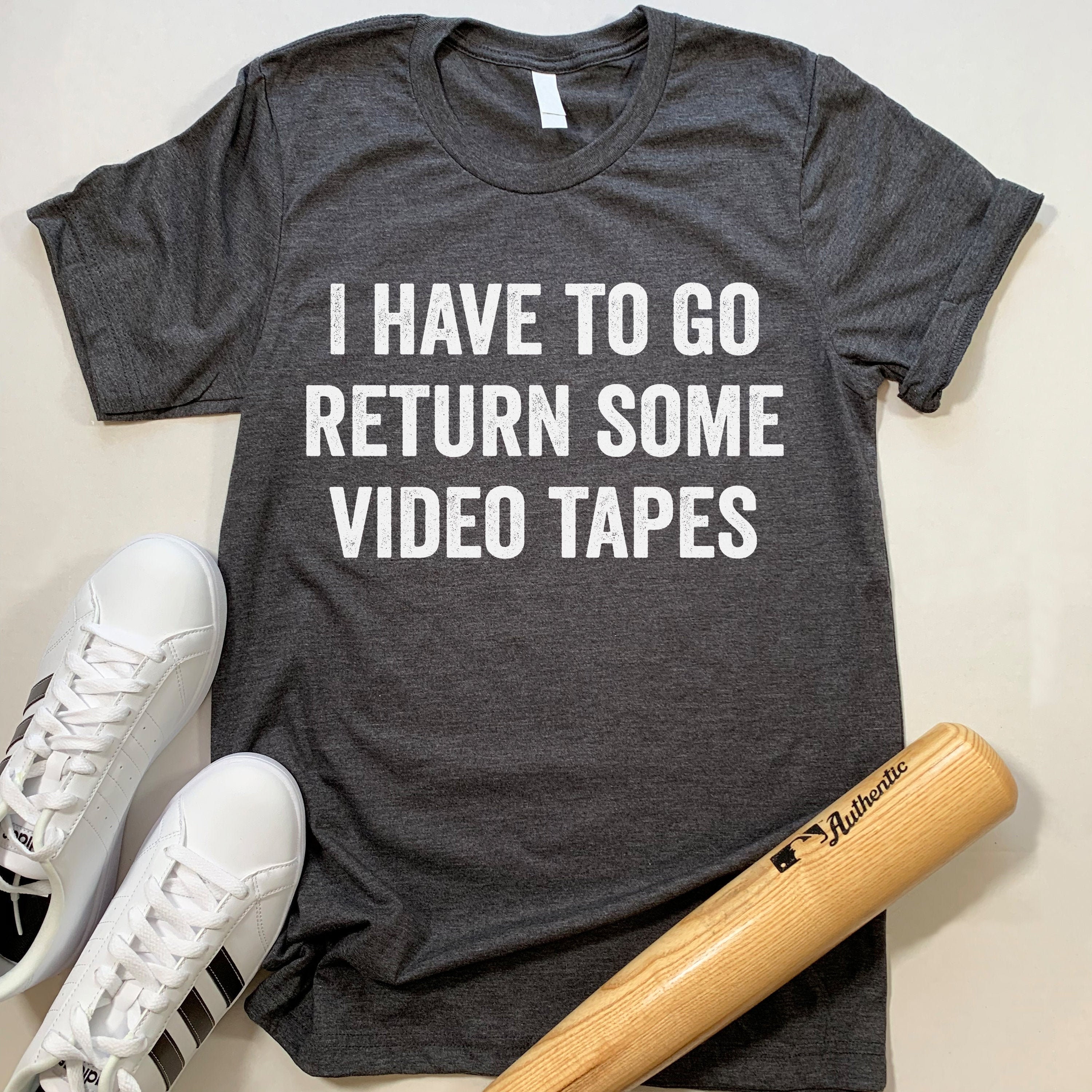 I Have to Go Return Some Video Tapes T Shirt. Funny Movie - Etsy I Have to Go Return Some Video Tapes T Shirt. Funny Movie - Etsy