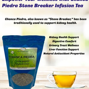 May include: A blue pouch of Chanca Piedra Stone Breaker herbal infusion tea, with a clear window showing the dried herbs. A cup of brewed tea sits beside it. Text on the pouch reads "Chanca Piedra" and "Stone Breaker."