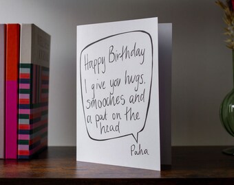 Funny Birthday Card, Hugs and a Pat on the Head