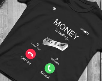 Money is Calling SVG, Funny T-Shirt Design PNG (Digital Files)