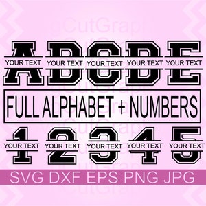 May include: A digital design file for a full alphabet and numbers in a varsity style font. The letters and numbers are black with white outlines and have a space for text to be added above and below each letter and number. The text reads "YOUR TEXT". The design is labeled "FULL ALPHABET + NUMBERS" and "SVG DXF EPS PNG JPG".