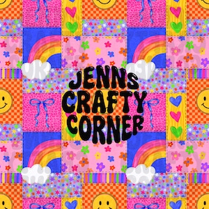 May include: A colorful patchwork design featuring rainbows, clouds, hearts, flowers, and smiley faces. The text "JENNS CRAFTY CORNER" is prominently displayed. The design incorporates various patterns and colors, including pink, blue, orange, and yellow.