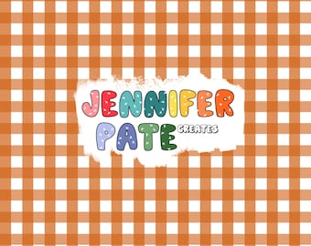May include: A digital design featuring a repeating orange and white gingham pattern. The design includes the text "JENNIFER PATE CREATES" in colorful bubble letters on a white cloud-shaped background.
