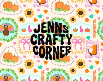 May include: Thanksgiving-themed pattern with pumpkins, sunflowers, leaves, and turkey illustrations. The design includes the text "JENNS CRAFTY CORNER" in a bold, black font, and the word "THANKFUL" in a script font.