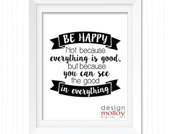 Be Happy Printable Art - Inspirational Typography Instant Download, Happiness Quote Printable, Minimalist Wall Art, Black and White Print