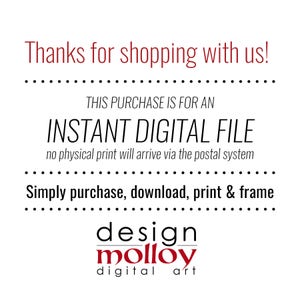 Puede incluir: Gr&aacute;fico de texto con las palabras "&iexcl;Gracias por comprar con nosotros!" en texto rojo. Debajo del texto hay una l&iacute;nea punteada negra. Debajo de la l&iacute;nea est&aacute; el texto "ESTA COMPRA ES PARA UN ARCHIVO DIGITAL INSTANT&Aacute;NEO no se enviar&aacute; ninguna impresi&oacute;n f&iacute;sica por correo" en texto negro. Debajo del texto hay otra l&iacute;nea punteada negra. Debajo de la l&iacute;nea est&aacute; el texto "Simplemente compra, descarga, imprime y enmarca" en texto negro. Debajo del texto est&aacute; el texto "design molloy digital art" en texto negro.