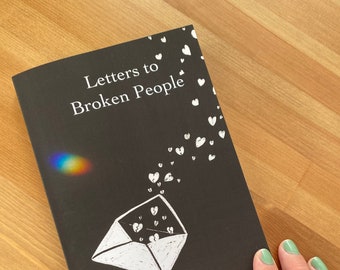 Letters to Broken People | a modern poetry book about relationships, heartbreak, and healing | signed edition