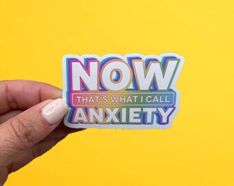 Now That’s What I Call Anxiety Sticker