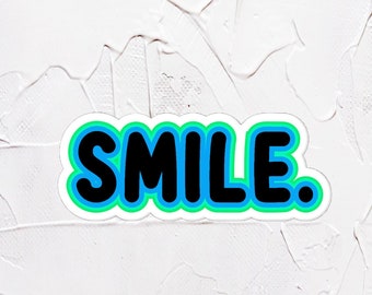 Smile Sticker | Motivational Self Love Sticker | Waterproof Laptop Decal