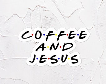 Adhesivo de vinilo impermeable inspirado en Café y Jesús / Amigos