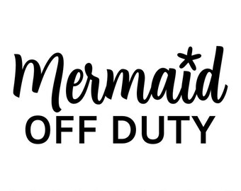 Free Free Mermaid Off Duty Svg 925 SVG PNG EPS DXF File