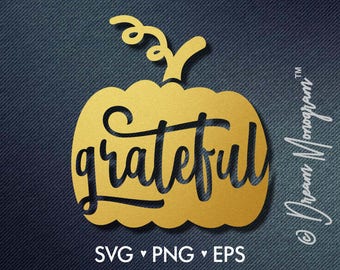 Grateful Svg / Blessed Svg / Thanksgiving Svg / Thankful Svg/ Cutting files for use with Silhouette Cameo and Cricut
