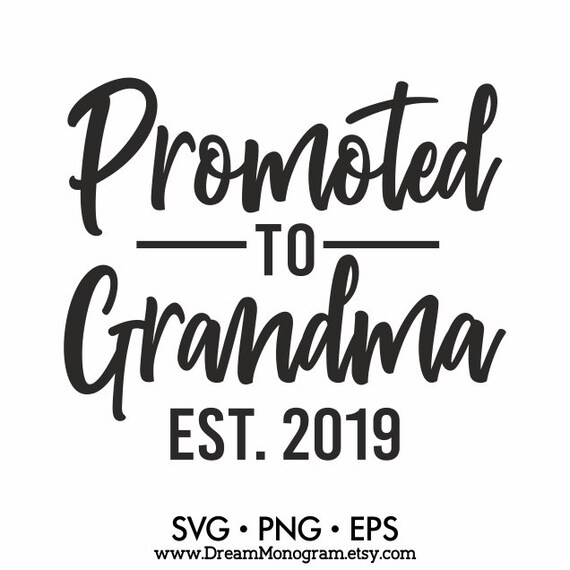 Download Promoted to Grandma Est 2019 Svg Grandmalife Nanalife Best ...