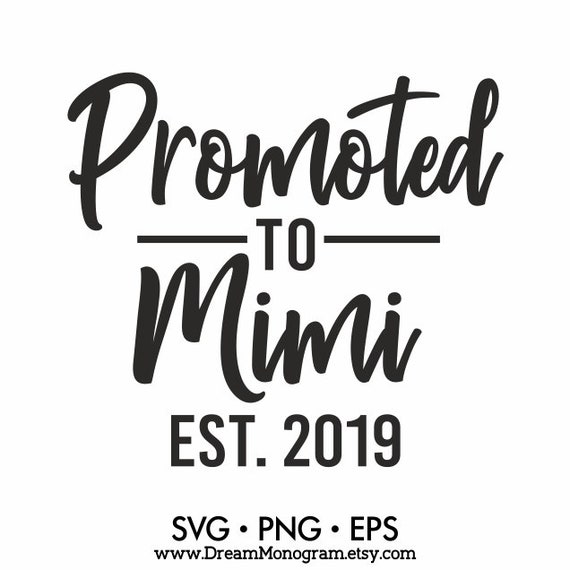 Download Promoted to Mimi Est 2019 Svg Grandma life Nanalife Best ...