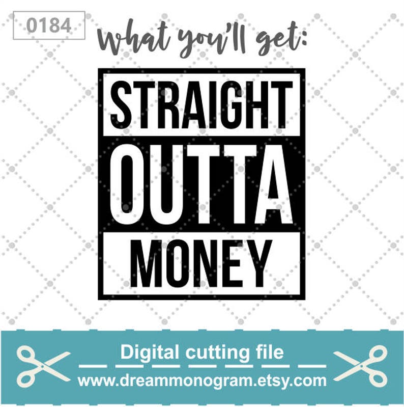 Free Free 325 Straight Outta Money Svg Free SVG PNG EPS DXF File