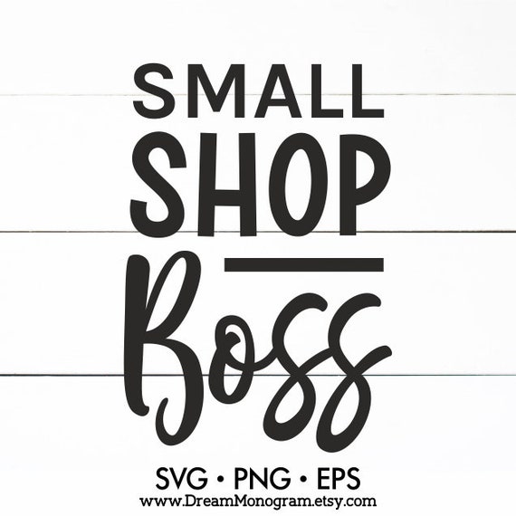 Download Small Shop Boss Svg Mom Boss Boss Lady Boss Babe Mother Etsy