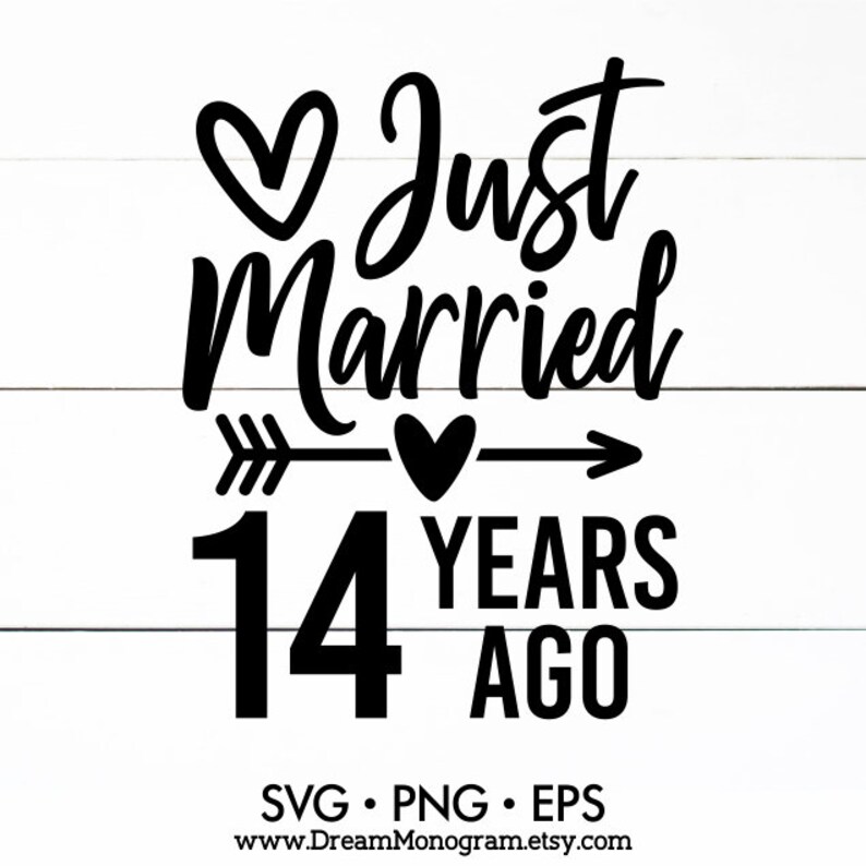 Just married 14 years ago Svg 14 Years Wedding Anniversary Etsy