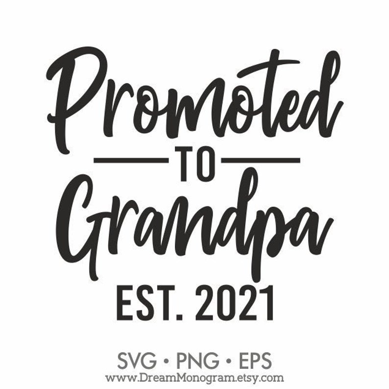 Download Promoted to Grandpa Est 2021 SVG New Grandpa Future ...