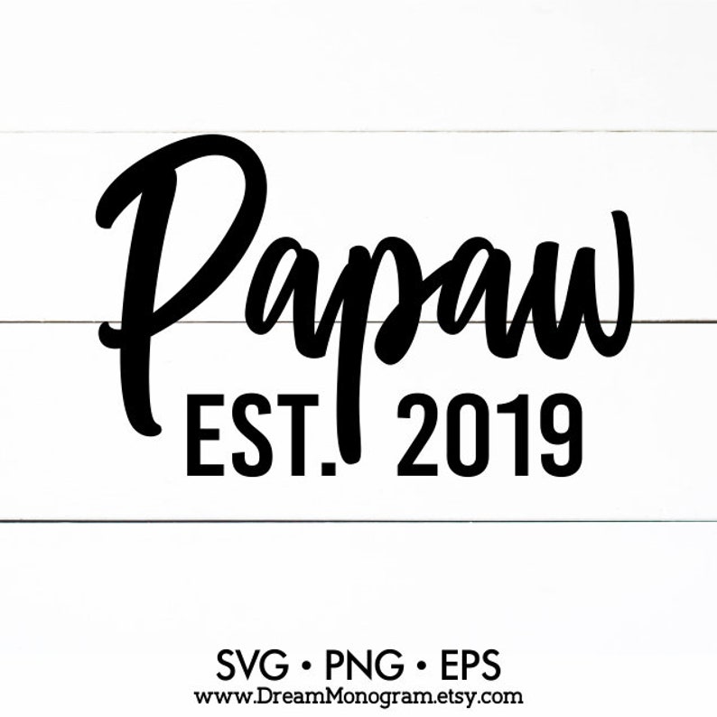 Download Papaw Est 2019 Svg Grandpa Grandfather Daddy Papa Dad | Etsy
