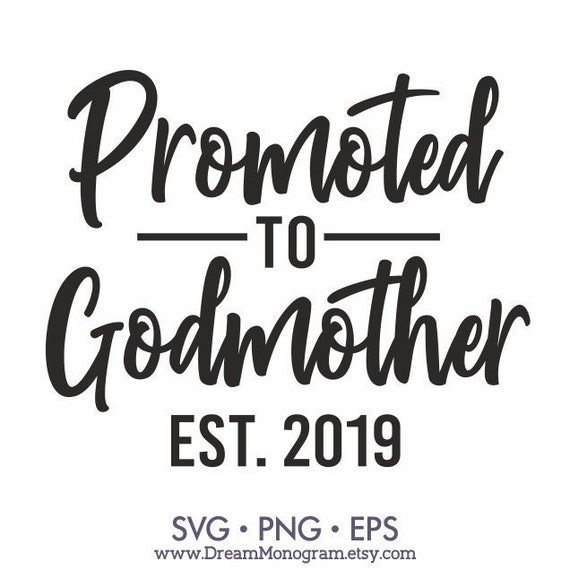 Download Promoted to Godmother Est 2019 Svg Godmom Fairy godmother | Etsy