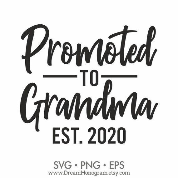 Download Promoted To Grandma Est 2020 Svg New Grandma Future Grandma Etsy