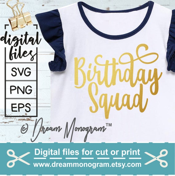 Download Birthday Squad Svg / Birthday Girl Svg / Birthday Svg ...
