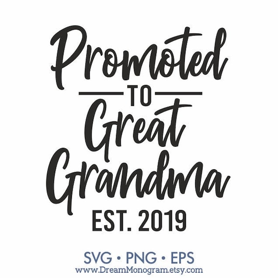 Download Promoted To Great Grandma Est 2019 Svg Grandmalife Nana Etsy