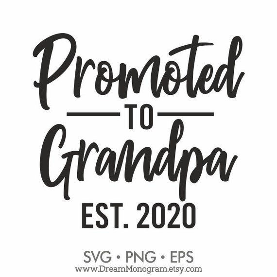 Download Promoted to Grandpa Est 2020 Svg New Grandpa Future ...