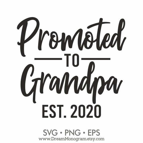 Download Promoted To Grandpa Est 2020 Svg New Grandpa Future Grandpa Etsy