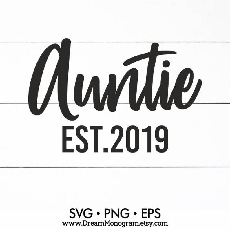Download Auntie Est 2019 Svg Aunt Auntie life Auntlife Future aunt ...
