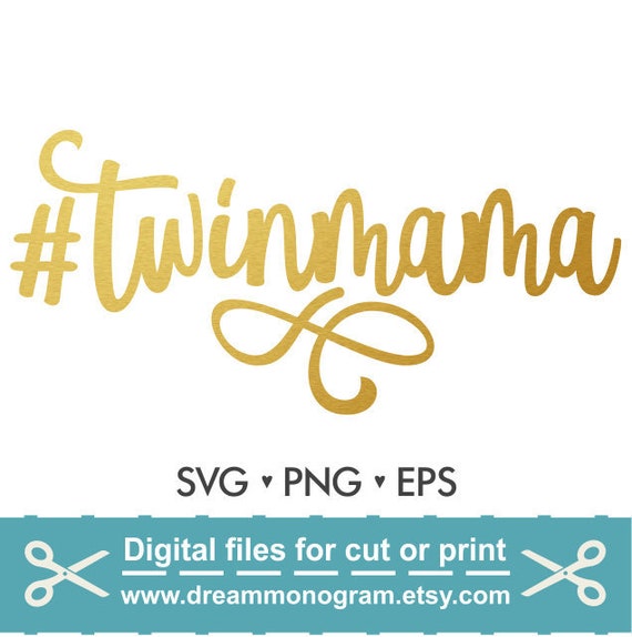 Download Twinmama Svg Mom Svg Mama Svg Twins Svg Mom Life Svg Etsy