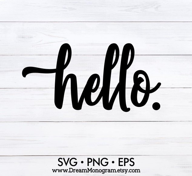 Hello Cut File Hello Svg for Door Hello Svg for Front Door Hello Svg Files Welcome Sign Svg Front Door Sign Svg Greeting Svg Download