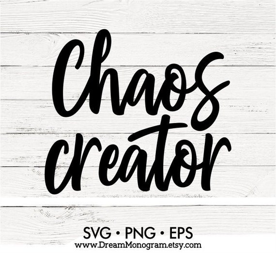 Download Chaos Creator Svg Chaos Coordinator Svg Mom Life Svg Mommy Etsy SVG, PNG, EPS, DXF File