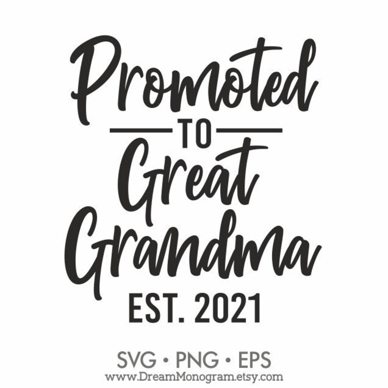 Download Promoted to Great Grandma Est 2021 SVG New Grandma Grandma ...