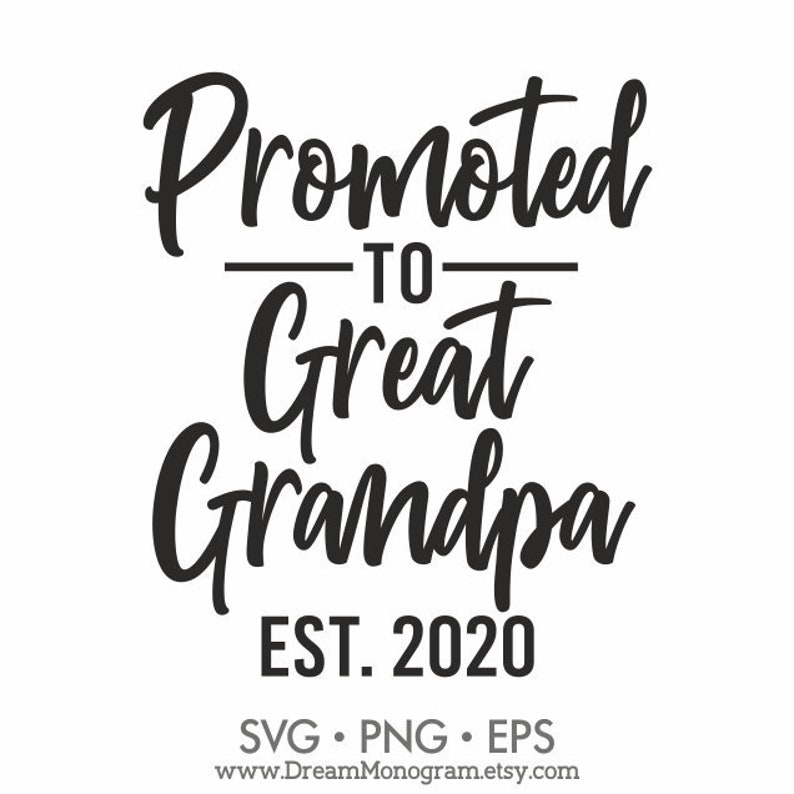 Download Promoted to Great Grandpa Est 2020 Svg New Great Grandpa ...