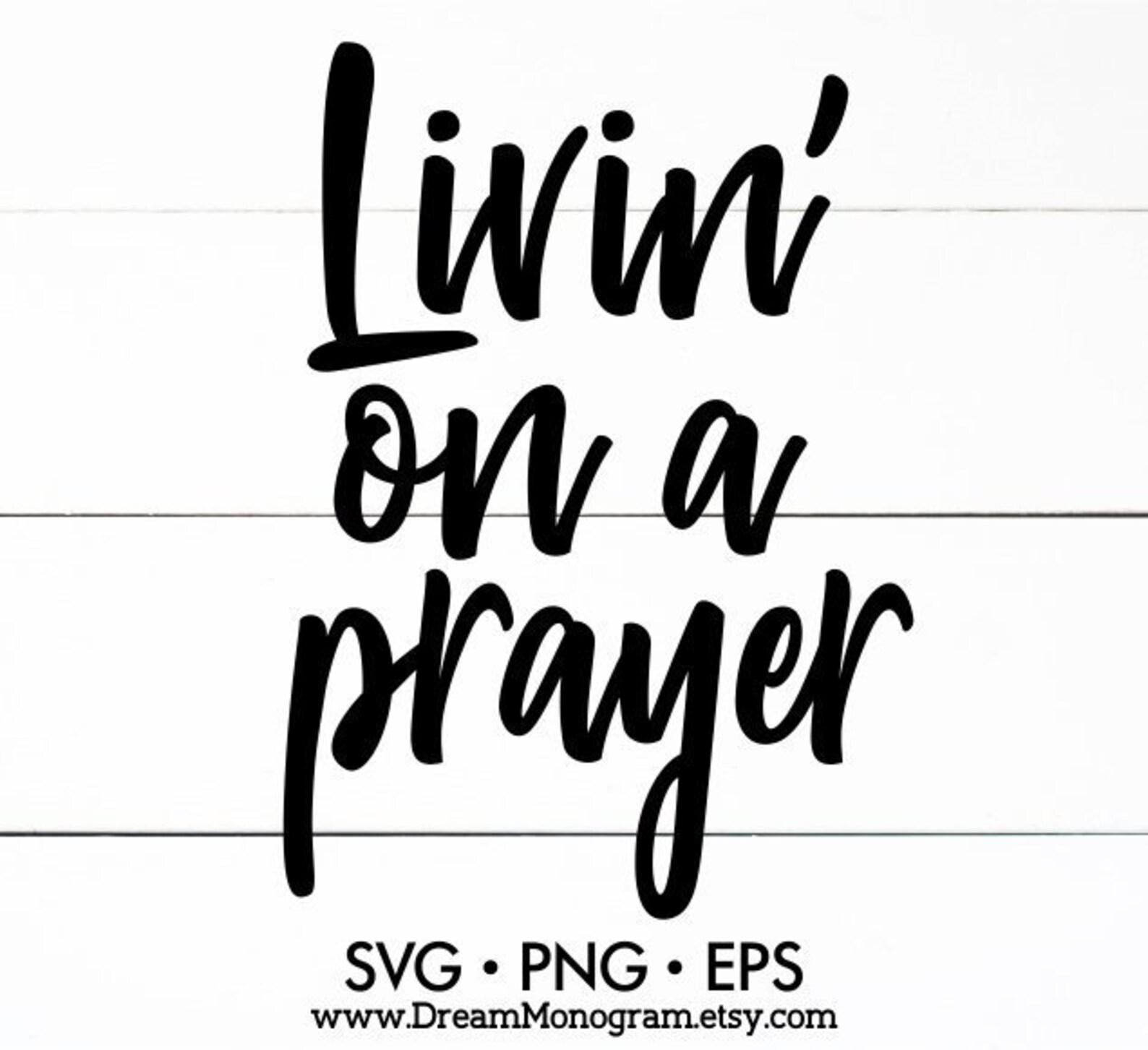 Download Livin' on a prayer Svg Living on a prayer Svg Christian | Etsy