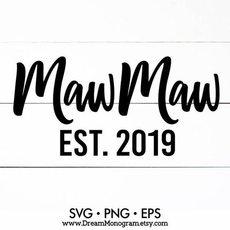 Download MawMaw Est 2019 Svg Grandma life Nana Gigi Mimi Granny | Etsy