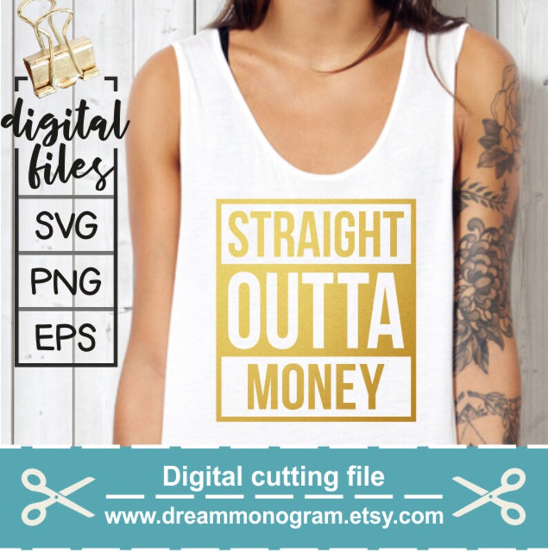 Free Free 165 Straight Outta Money Svg Free SVG PNG EPS DXF File