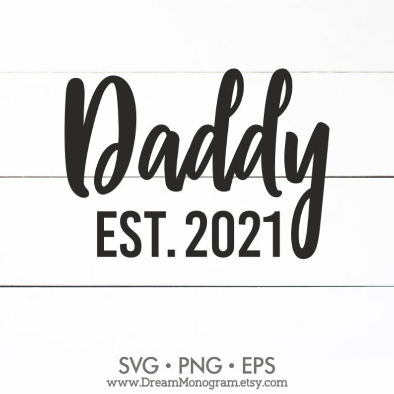 Download Daddy Est 2021 SVG New Daddy Promoted To Daddy Future | Etsy