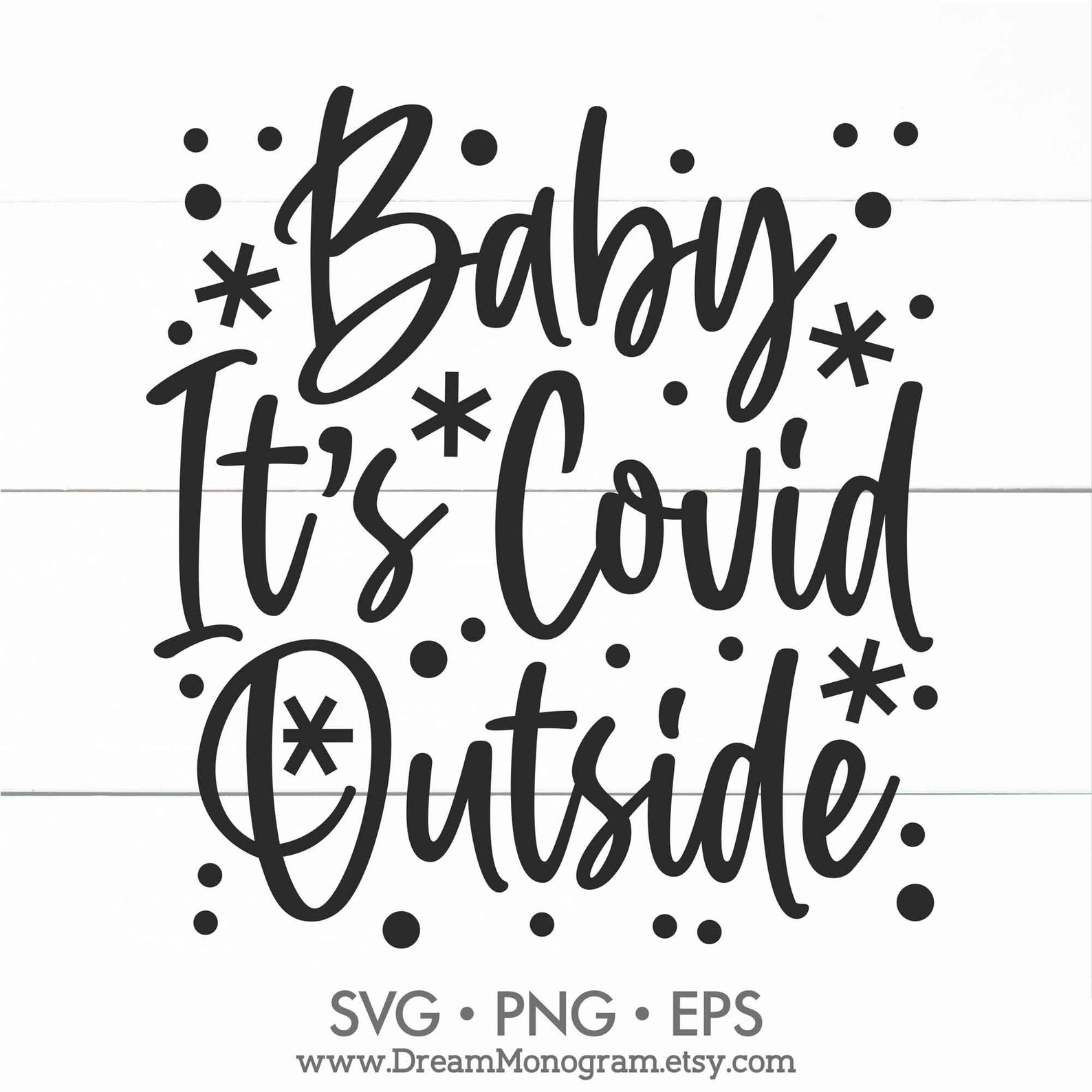 Download Baby It's Covid Outside SVG Quarantine Christmas 2020 | Etsy