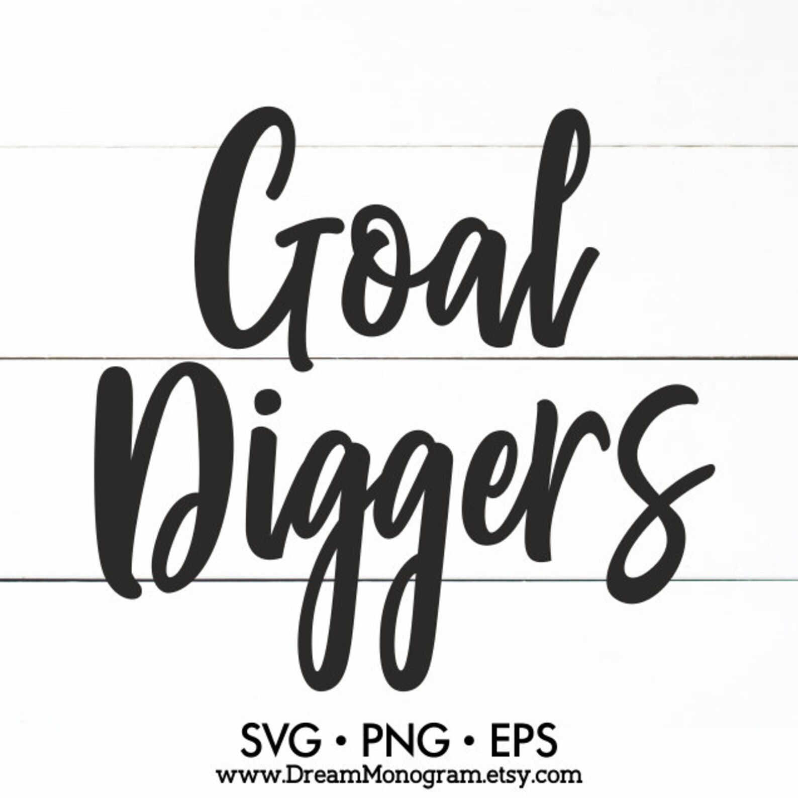 Goal Diggers Svg Goal Digger Inspiration Motivation Girl Etsy