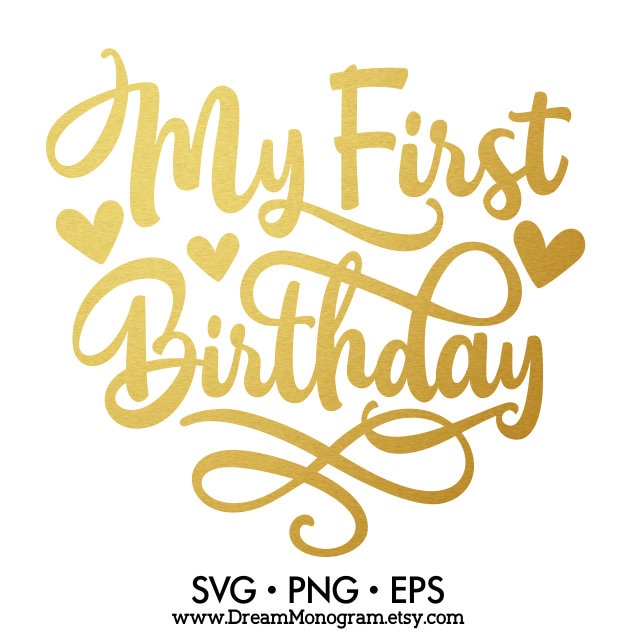 Download My First Birthday Svg One Birthday Baby 1st Birthday Etsy