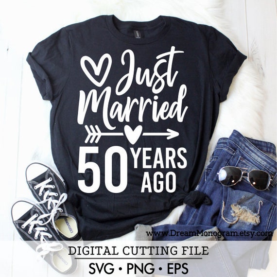 Download Just Married 50 Years Ago Svg 50 Years Wedding Anniversary Etsy