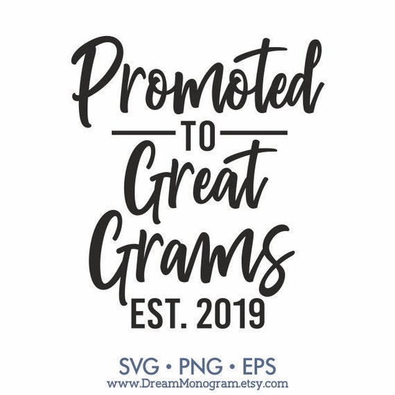 Download Promoted To Great Grams Est 2019 Svg Great Grandma Grandma Etsy