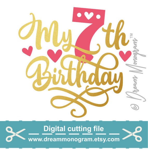 Download My Seventh Birthday Svg 7th Birthday Seven Year Old I M Etsy