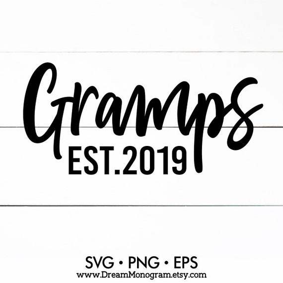 Download Gramps est 2019 Svg Grandfather Grampy Granddad Dad | Etsy